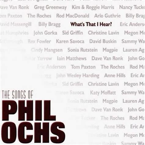 phil ochs lyrics|Phil Ochs Lyrics, Songs and Albums .